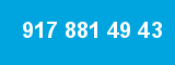 917 881 49 43